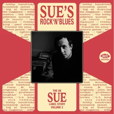 The UK Sue Label Story, Volume 2: Sue’s Rock’n’Blues by Various Artists - album cover
