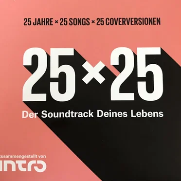 25×25: Der Soundtrack deines Lebens by Various Artists - album cover