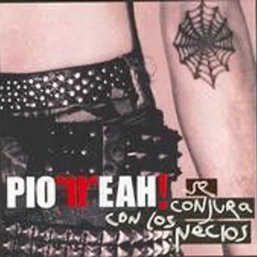 Piorreah!... Se Conjura Con Los Necios