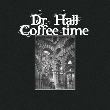 Coffee time by Dr. Hall - album cover