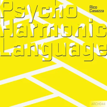 Psycho Harmonic Language by Rico Casazza - album cover