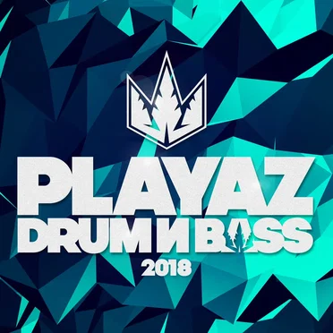 Playaz Drum & Bass 2018 by Various Artists - album cover