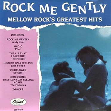 Rock Me Gently (Mellow Rock's Greatest Hits) by Various Artists - album cover