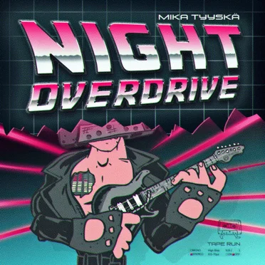 Night Overdrive by Mika Tyyskä - album cover