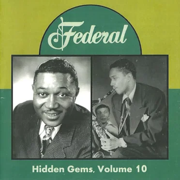 Hidden Gems Volume 10: Federal Records (More) by Various Artists - album cover