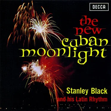 The New Cuban Moonlight by Stanley Black and His Latin Rhythm - album cover