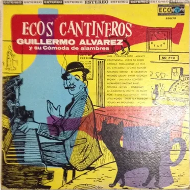 Ecos cantineros by Guillermo Alvarez y Su Cómoda de Alambres - album cover