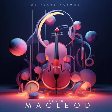 25 Years, Vol. 1 by Kevin MacLeod - album cover
