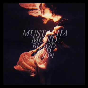 Blood Red Moon by Mustapha Mond - album cover