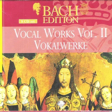 Bach Edition, Volume 17: Vocal Works / Vokalwerke Vol.II