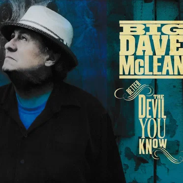 Better the Devil You Know by Big Dave McLean - album cover