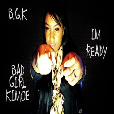 I'm Ready by Bad Girl Kimoe - album cover