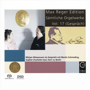 Max Reger Edition - Sämtliche Orgelwerke Vol. 17 by Martin Schmeding - album cover