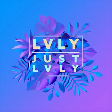 Just Lvly