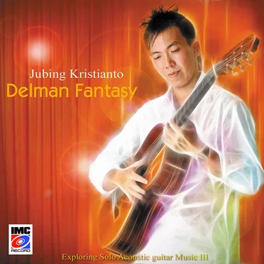 Delman Fantasy (Exploring Solo Acoustic Guitar Music III)
