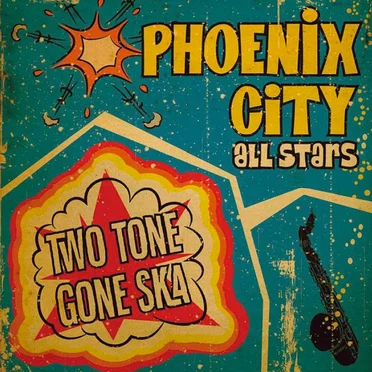 2 Tone Gone Ska by Phoenix City All-Stars - album cover
