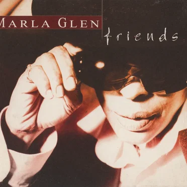 Friends by Marla Glen - album cover