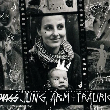 Jung, arm und traurig