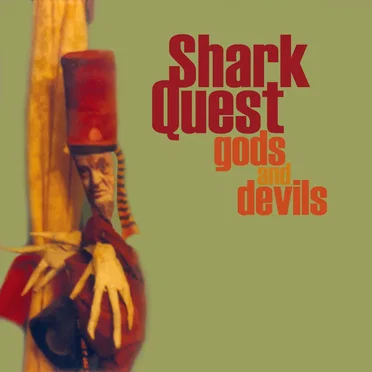 Gods and Devils by Shark Quest - album cover