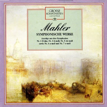 Grosse Komponisten Und Ihre Musik 20: Mahler - Symphonische Werke - Auszüge Aus Den Symphonien Nr. 1 D-Dur, Nr. 3 D-Moll, Nr. 5 Cis-Moll Sowie Nr. 6 A-Moll Und Nr. 7 E-Moll