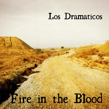 Fire in the Blood by Los Dramaticos - album cover