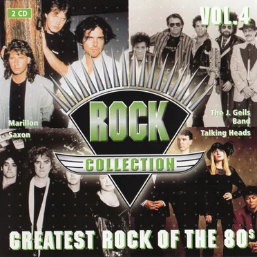 Rock Collection, Vol.4: Greatest Rock of the 80’s by Various Artists - album cover