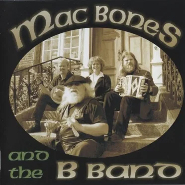 Mac Bones and the B Band by Mac Bones and the B Band - album cover
