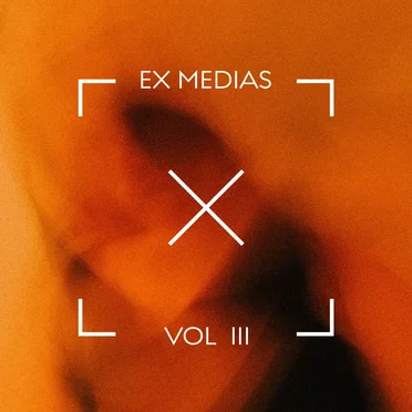 WE ARE EX MEDIAS VOL. III by Various Artists - album cover