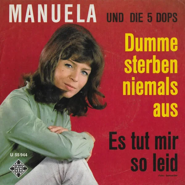 Dumme sterben niemals aus / Es tut mir so leid