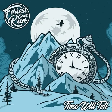 Time Will Tell by Forrest Can't Run - album cover