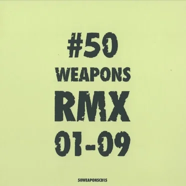 50 Weapons RMX 01-09 by Various Artists - album cover