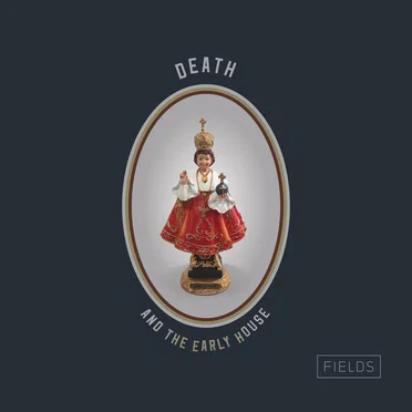 Death and the Early House