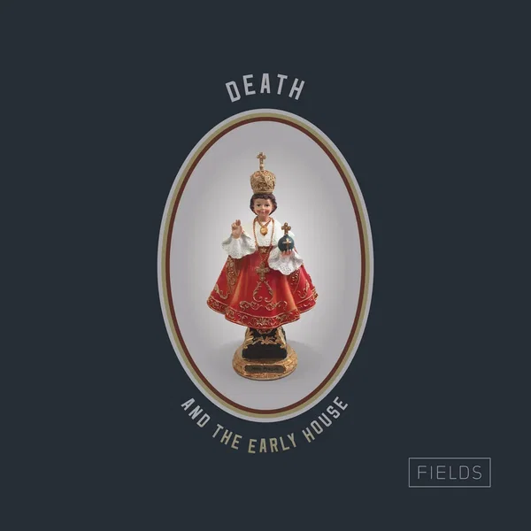 Death and the Early House