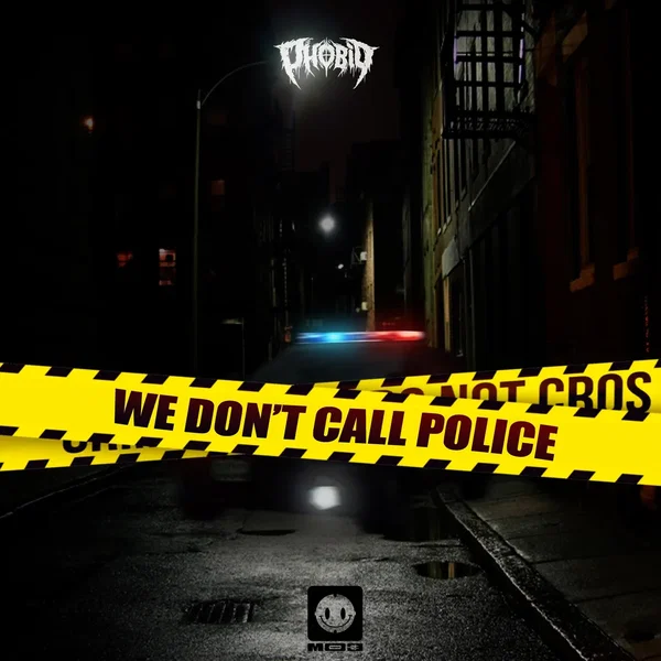 We don’t call police