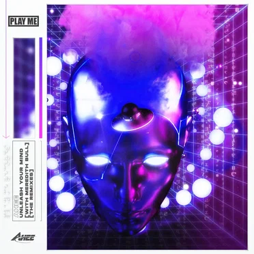 Unleash Your Mind (The Remixes)