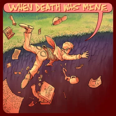 When Death Was Mine