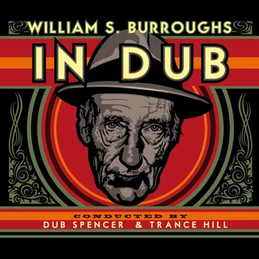 William S. Burroughs in Dub