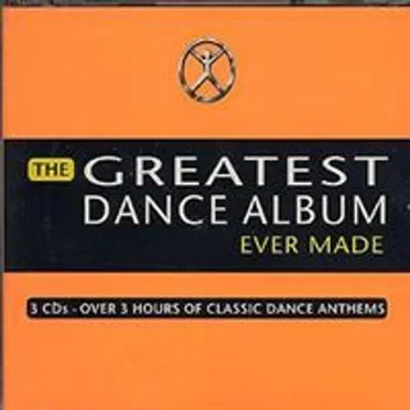 The Greatest Dance Album Ever Made by Various Artists - album cover