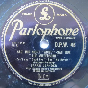 Sag’ mir nicht „Adieu“ – Sag’ nur „Auf Wiederseh’n!“ / Schlafe, mein Geliebter!