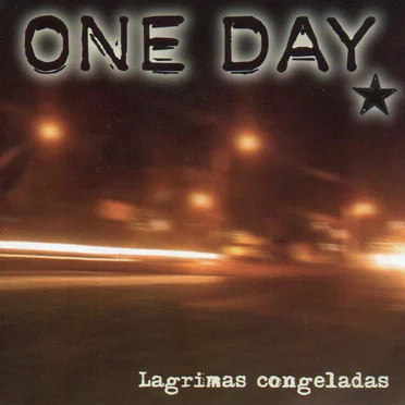 Lagrimas congeladas by One Day - album cover