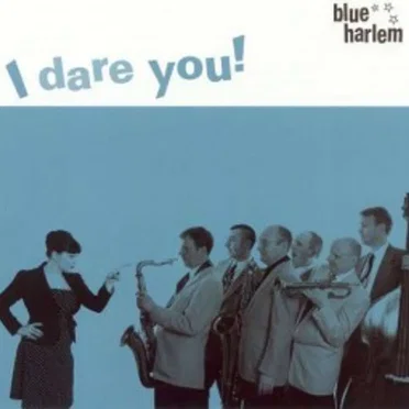 I Dare You! by Blue Harlem - album cover