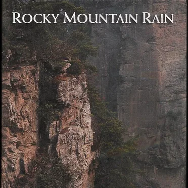 Rocky Mountain Rain