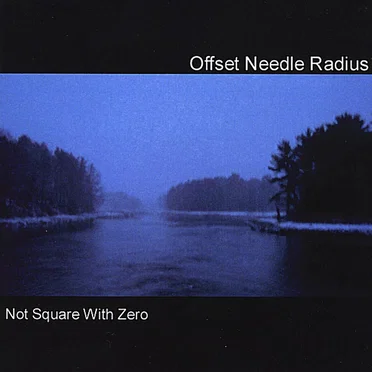Not Square With Zero by Offset Needle Radius - album cover