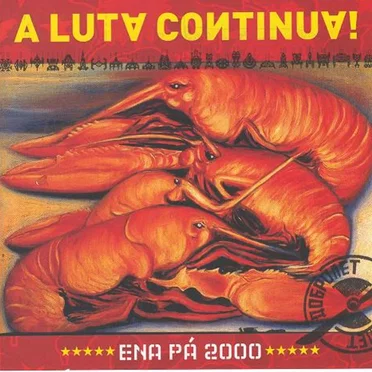 A luta continua!