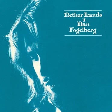 Nether Lands by Dan Fogelberg - album cover