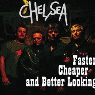 Faster, Cheaper and Better Looking by Chelsea - album cover