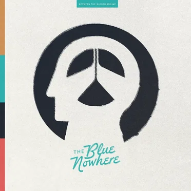 The Blue Nowhere by Between the Buried and Me - album cover