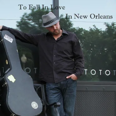 To Fall in Love in New Orleans by Ryan Flick - album cover