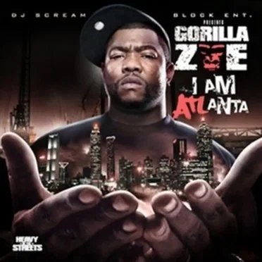 I Am ATLanta by Gorilla Zoe - album cover