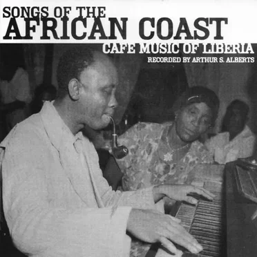 Songs of the African Coast: Cafe Music of Liberia